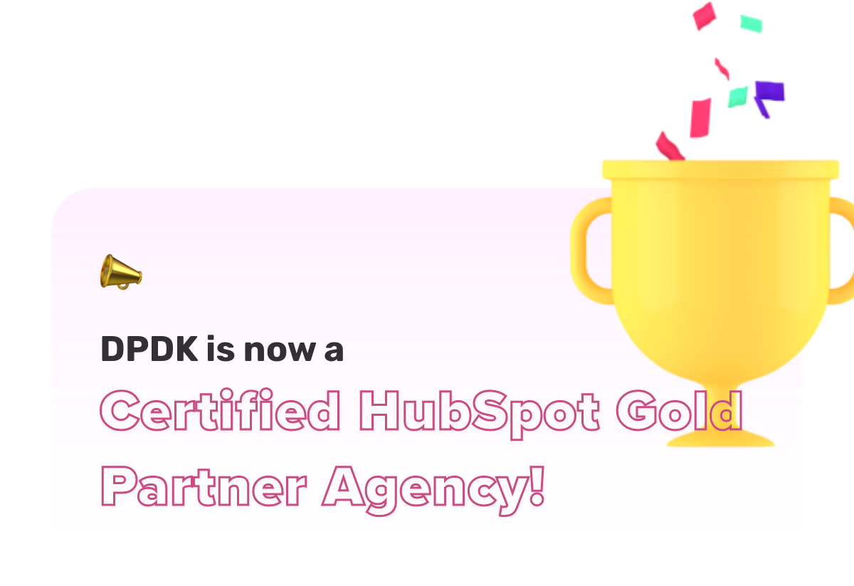 DPDK is now a certified HubSpot Gold partner agency